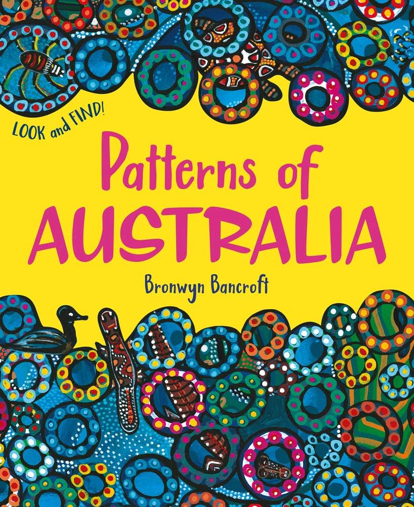 Patterns of Australia: Bancroft, Bronwyn: 9781760501990